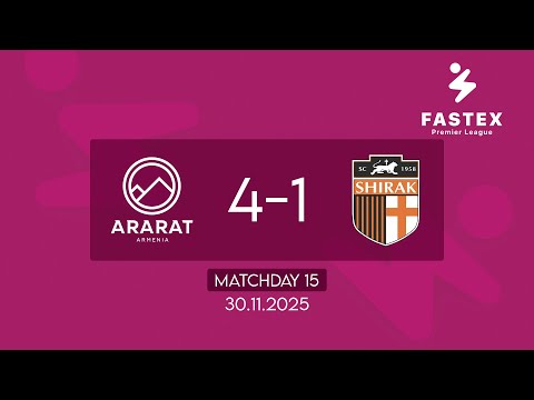 Fastex Premier League. Matchday 15. FC Ararat-Armenia - SC Shirak (01.12.2025)
