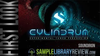 Video thumbnail for First Look: Cylindrum by Soundiron by Sample Library Review