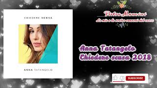 Anna Tatangelo - Chiedere scusa 2018