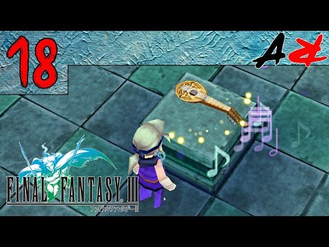 Final Fantasy III - Ep18 Noah's Lute (Let's Play Final Fantasy III Gameplay)