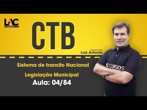 Aulas Grátis CTB - Sistema de transito Nacional- Legislação de Transito - 04/84