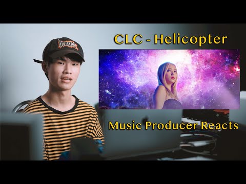 Producer Reacts to CLC(씨엘씨) 'Helicopter' | วิเคราะห์เพลงในมุม Music Producer (THAI)