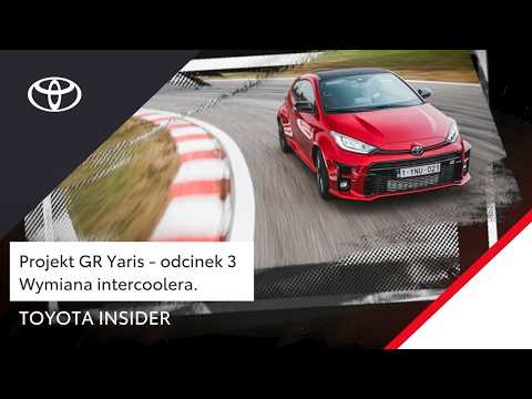 Intercooler miał pasować 1 do 1 | PROJEKT GR YARIS - odcinek 3