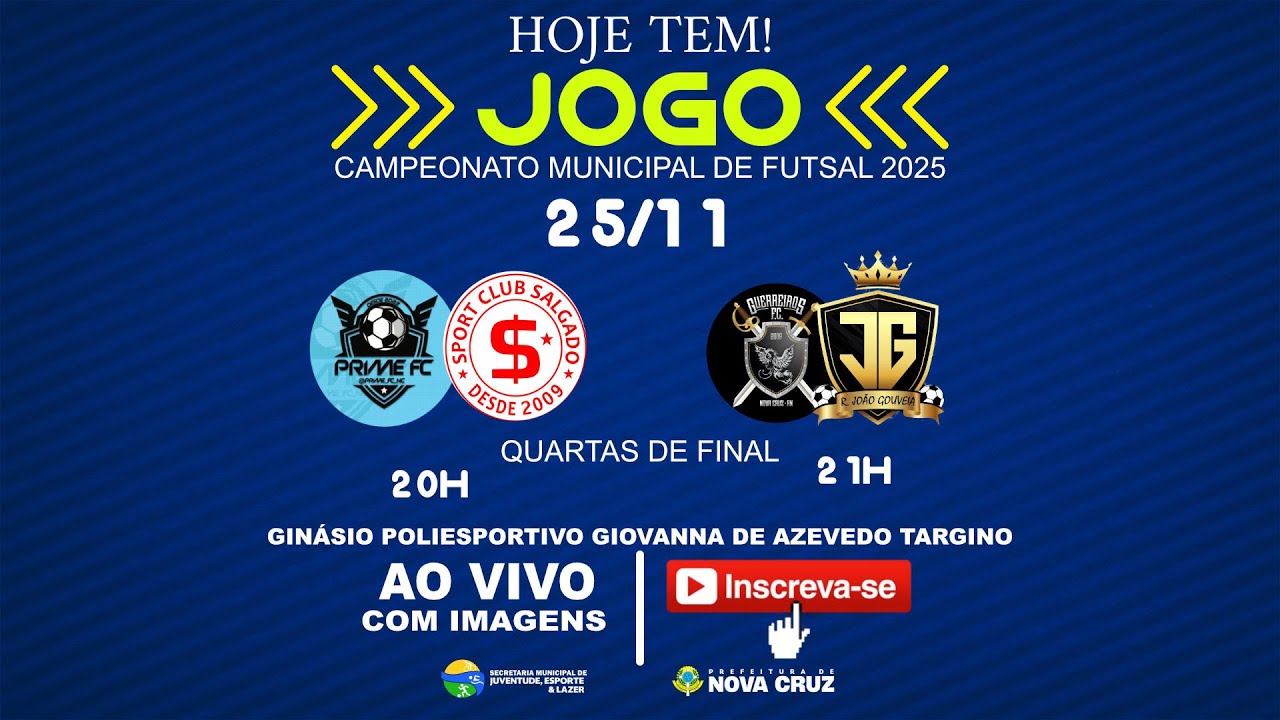 CAMPEONATO MUNICIPAL DE FUTSAL 2025 - NOVA CRUZ/RN (25/11/2025)