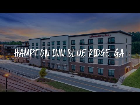 Hampton Inn Blue Ridge, GA Review - Blue Ridge , United States of America
