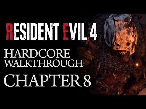 Resident Evil 4 Remake - Chapter 8 Walkthrough (Hardcore Difficulty)