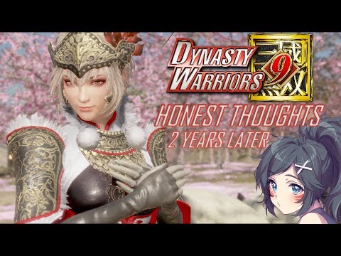 My HONEST Thoughts On Dynasty Warriors 9!! 2 YEARS LATER!!!