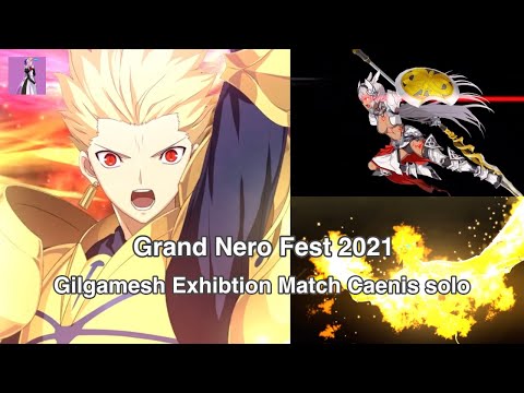 [FGO] Grand Nero Fest 2021 - Caenis vs AUO Gilgamesh Exhibition match