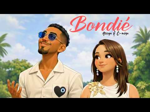 Bondié - Aïssya & O-méga