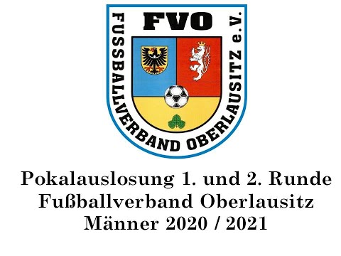 Pokalauslosung 1. und 2.  Runde 2020/2021 Fußballverband Oberlausitz