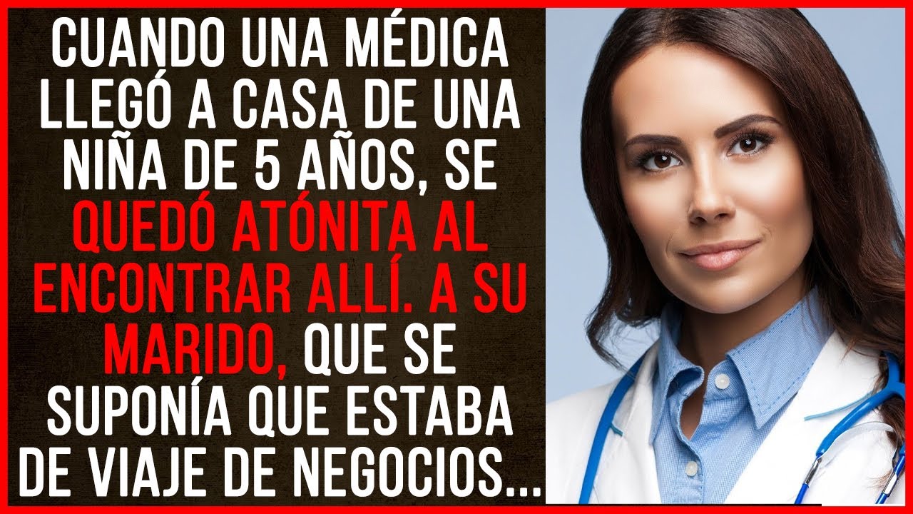 Cuando una médica llegó a casa de una niña de 5 años, se quedó atónita al encontrar allí…