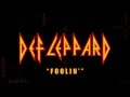 Def Leppard - Foolin' (Lyrics) Official Remaster