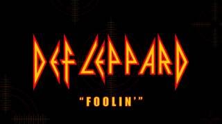 Def Leppard - Foolin&#39; (Lyrics) Official Remaster