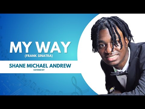 MY WAY COVER BY SHANE MICHAEL