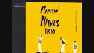 Hampton Hawes Trio (Usa, 1955)  - Hamp`s  Blues