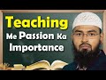 Teaching Me Passion Ka Importance By @AdvFaizSyedOfficial