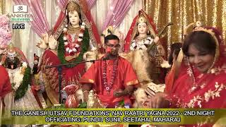 The Ganesh Utsav Foundation - 2nd Night Nau Raatri Yagna offi Pt Sunil Seetahal Maharaj