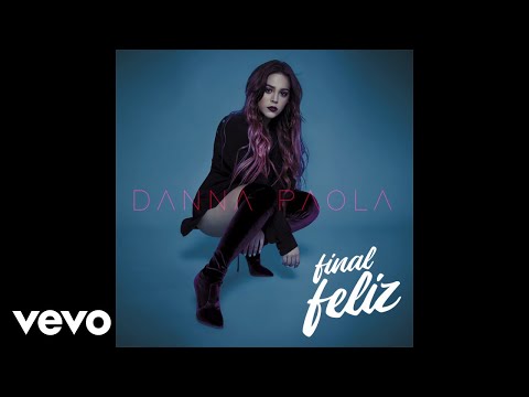 Danna Paola - Final Feliz (Audio)
