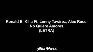 Lenny  tavarez , no quiere  amores