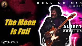 Albert Collins - The Moon Is Full (Kostas A~171)