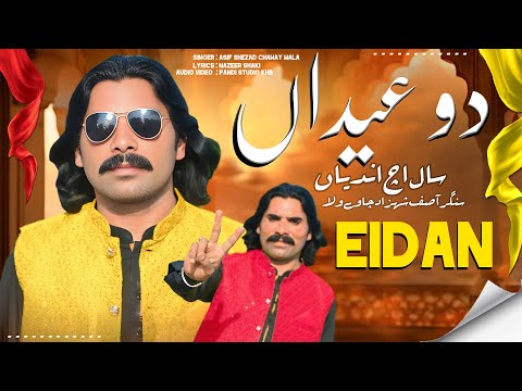Do Eida Sall Ich Andia (Official Video) Asif Shahzad Chawy Ala New Song 2025