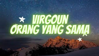Download lagu Virgoun - Orang Yang Sama ( OST. Aku Dan Mesin Waktu ) (Lirik) mp3