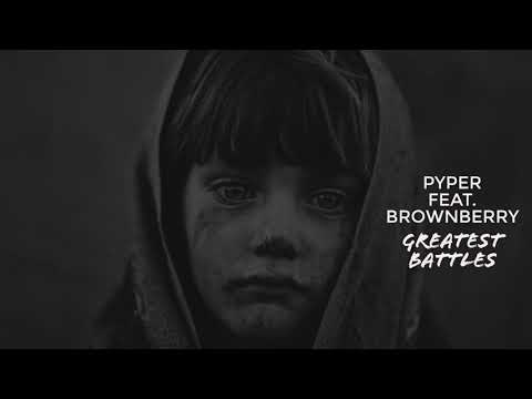 Pyper Feat. Brownberry - Greatest Battles (2006)