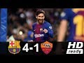 Barcelona vs Roma 4-1 All Goals & Highlights First Half, Messi Goals