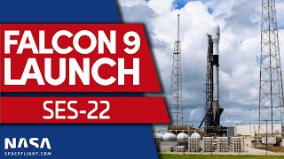 SpaceX Falcon 9 Launches SES-22 Mission