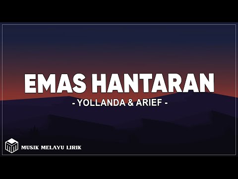 Yollanda & Arief - Emas Hantaran ( Lirik Lagu )