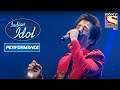Ankush ने O Saiyyan पे दिया Calming Performance Indian Idol Season 10