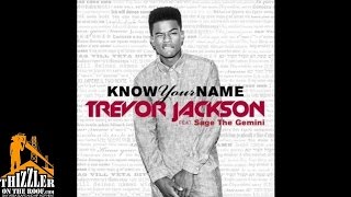 Trevor Jackson x Sage the Gemini - Know Your Name [Thizzler.com]