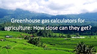 Greenhouse Gas Calculators: How Good Can They Get?