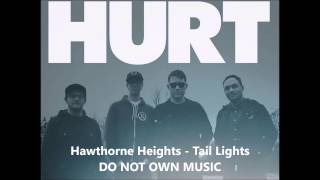 Hawthorne Heights - Tail Lights