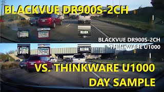 Thinkware U1000 vs Blackvue DR900S-2CH - 4K Day Sample