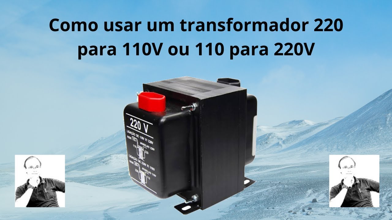 Como usar um transformador de 220 para 110V ou 110 para 220V
