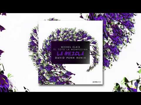 Michel Cleis feat Totó la Momposina - La Mezcla (David Penn Remix)