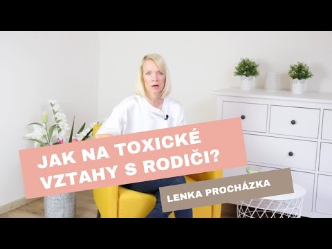 JAK NA TOXICKÉ VZTAHY S RODIČI? Mám tu pro vás 4 typy rodičů, kteří jsou pro nás toxičtí + co s tím