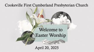 April 20, 2025 Easter Worship Service