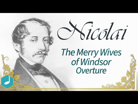 Nicolai - The Merry Wives of Windsor - Overture