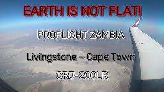 I Proved Earth Is NOT FLAT! | ProFlight Zambia CRJ-200LR | Livingstone 🇿🇲 - Cape