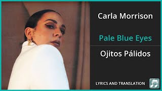 Carla Morrison - Pale Blue Eyes Lyrics English Translation - Spanish and English Dual Lyrics