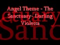 Angel theme- The Sanctuary- Darling Violetta ...