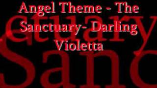 Angel theme- The Sanctuary- Darling Violetta