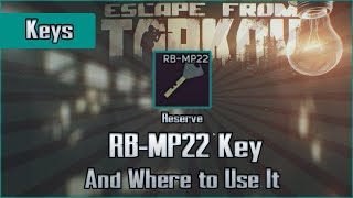 RB-MP22 Key and Use Location - Reserve - Escape from Tarkov Key Guide EFT