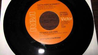 Faith Hope and Charity - To Each His Own