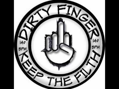 Dirty Finger - Keep The Filth