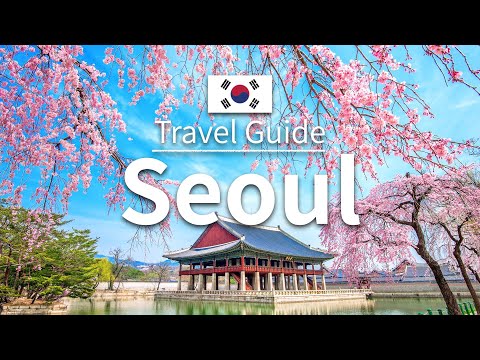 【Seoul】 Travel Guide - Top 10 Seoul | Korea Travel | Asia Travel | Travel at home