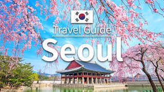 【Seoul】 Travel Guide - Top 10 Seoul | Korea Travel | Asia Travel | Travel at home