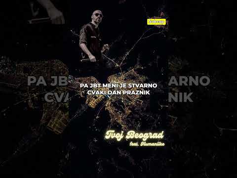 Bege Fank - Tvoj Beograd feat. Humanlike (vertical lyric video)
